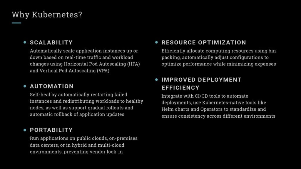 Key benefits of Kubernetes: Scalability, automation, portability, resource optimization, and improved deployment efficiency for modern application management